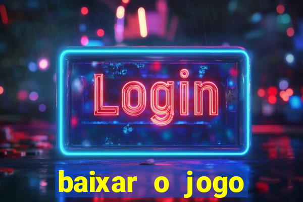 baixar o jogo street fighter